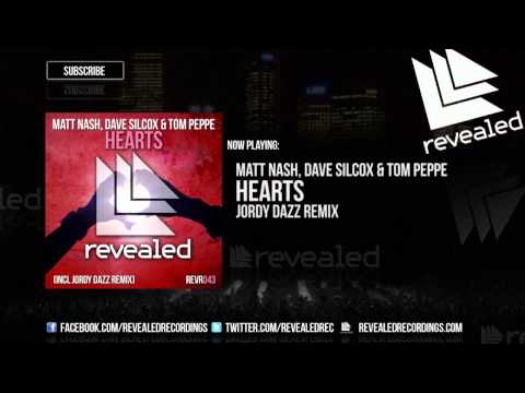 Matt Nash, Dave Silcox & Tom Peppe - Hearts (Jordy Dazz Remix) [OUT NOW]