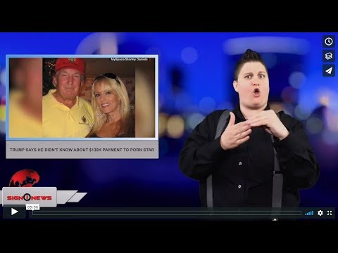 Trump says he didn't know about $130k payment to porn star (ASL - 4.6.18)