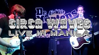 &quot;Circa Waves - My Love&quot; Live in Manila