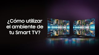 Samsung How To: Cómo utilizar el Ambient Mode de tu Smart TV anuncio