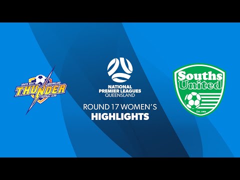 NPL Women's R17 - SWQ Thunder vs. Souths United Highlights