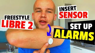 Freestyle Libre 2 - How to insert sensor and how to set up alarms