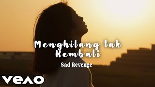 Download lagu Sad Revenge - Menghilang Tak Kembali (Music Lirik) #forrevenge #patahati #lagupatahhati mp3 Download lagu Sad Revenge - Menghilang Tak Kembali (Music Lirik) #forrevenge #patahati #lagupatahhati mp3
