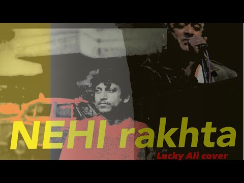 SOUNAK BANERJEE Nehi Rakhta Dil Me Lucky Ali Cover