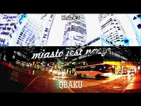 Qbaku - Miasto jest nasze