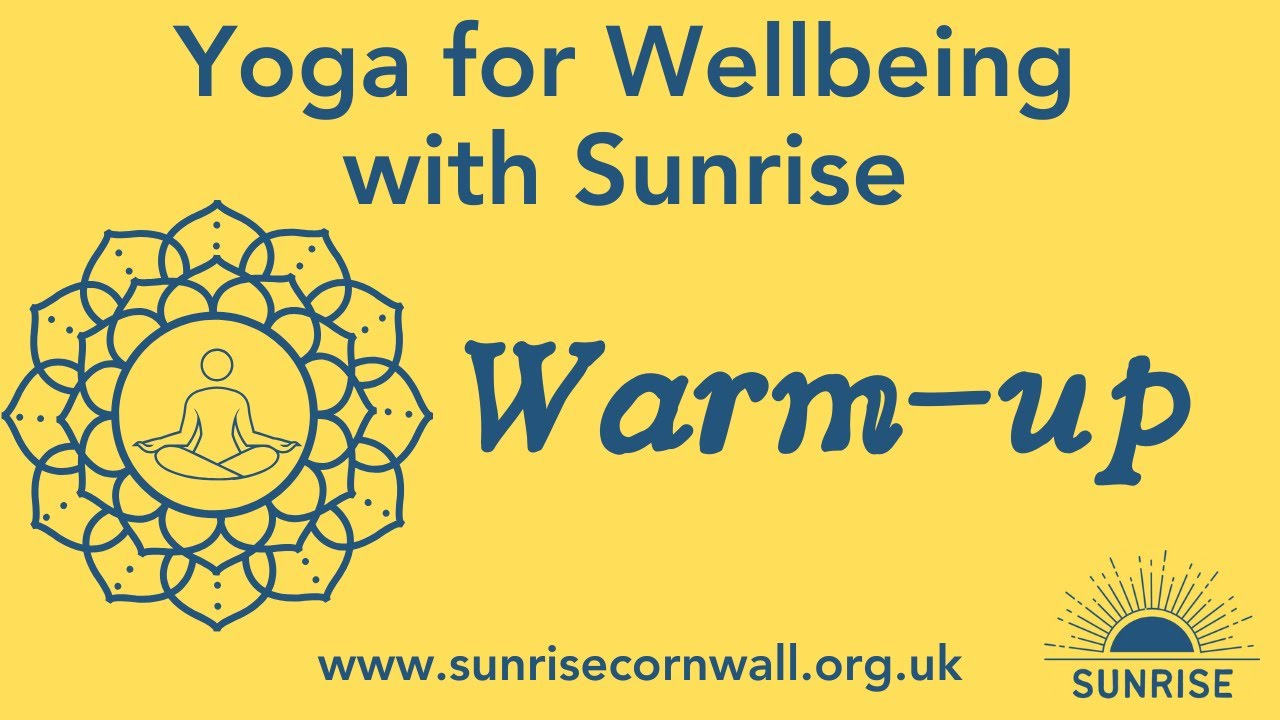 Yoga for Wellbeing ~ Warm-up 12 mins