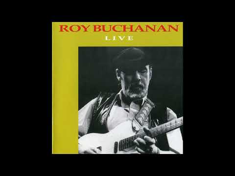 Roy Buchanan - Live in U.S.A. & Holland Full album)