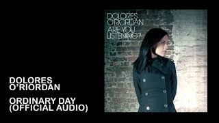 Dolores O&#39;Riordan - Ordinary day (Official Audio)