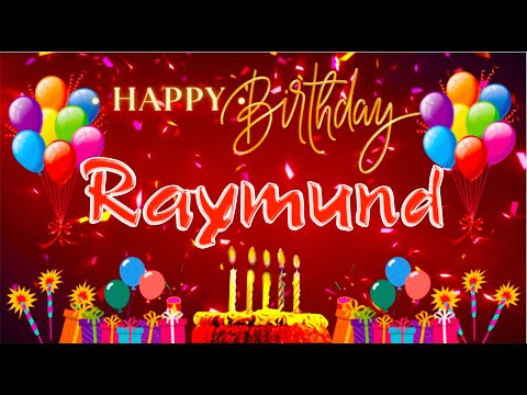 Raymund Happy  Birthday Song  || Happy Birthday Raymund