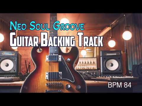 Neo Soul Groove Guitar Backing Track in Am BPM 84