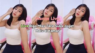 Download lagu Live Bigo Miss Tere Suka Joget Halu di Kamar mp3 Download lagu Live Bigo Miss Tere Suka Joget Halu di Kamar mp3