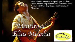 Elias Melodia - Mentirosa