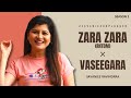 Zara zara (RHTDM) × Vaseegara | Savaniee Ravindrra Songs | Savaniee Unplugged Season 3
