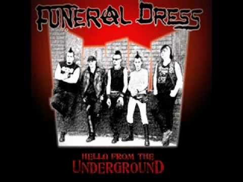 Funeral dress-Hello from the underground