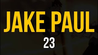 Jake Paul - 23 (Lyric Video)