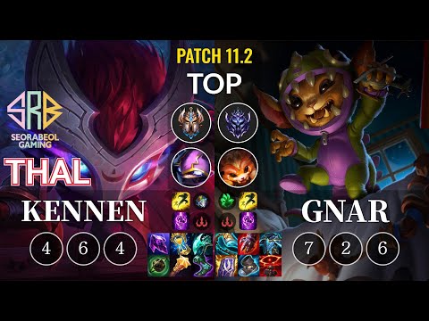 SRB Thal Kennen vs Gnar Top - KR Patch 11.2