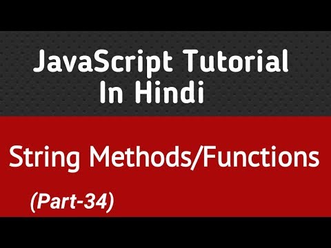 Javascript Tutorial In Hindi String Methodsfunctions In Javascript Part 34