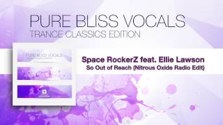 Space RockerZ feat. Ellie Lawson - So Out of Reach (Nitrous Oxide Radio Edit)