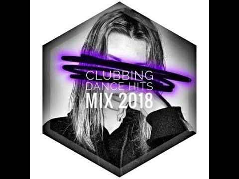 Best Clubbing Dance Hits 2018 mixed by Dj Dan Lee