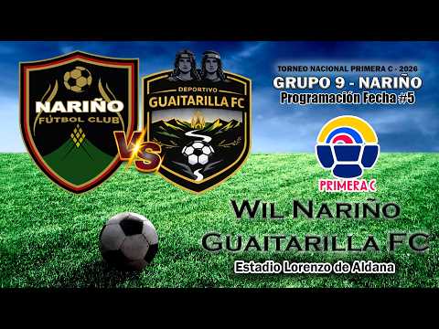 🟤 EN VIVO | Wil Nariño vs. Guaitarilla F. C. | Torneo Nacional Primera C