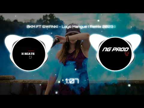 BKM FT SWANKI - Loyo Mangue ( Remix 2023 )