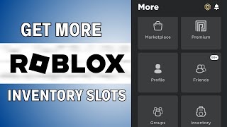 How To Get More Inventory Slots In Roblox Mobile (2025)