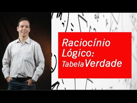 Raciocínio Lógico: Tabela Verdade I