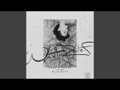 What A Relief - Ella Hunt