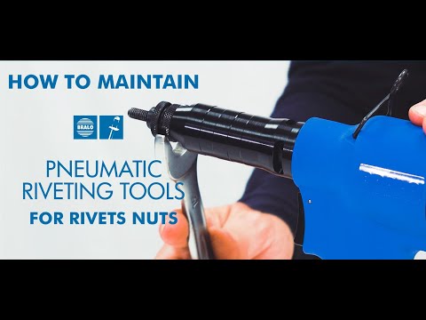 How to Use a Pneumatic Riveting tool for rivet nuts - Maintenance BRALO