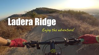 Ladera Ridge-Enjoy the adventure