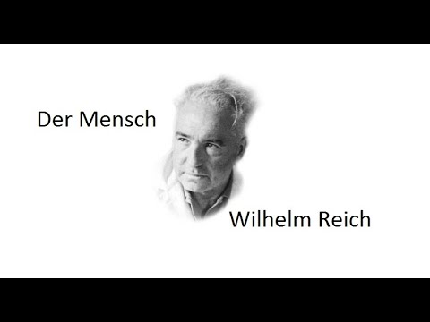Wilhelm Reich, der Mensch.  Seltenes Original-Audio. Ins Deutsche übersetzt.
