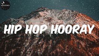 Naughty By Nature - Hip Hop Hooray (Lyrics)