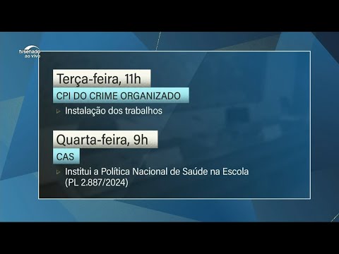 Pauta da semana: Depoimento na CPMI do INSS e instalação da CPI do Crime Organizado