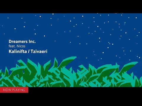 Dreamers Inc. feat. Nicos - Kalinifta/Tzivaeri (Single//Official Audio)