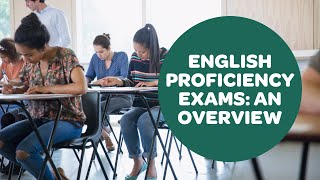 English Proficiency Exams: An Overview