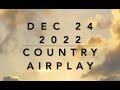 Billboard Top 60 Country Airplay Dec 24 2022
