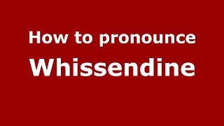 How to pronounce Whissendine