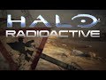 Halo - "Radioactive" (Music Video) (Imagine ...