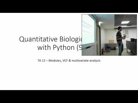 Quantitative Biological Research with Python - Lesson 12, TA 1/3 - Modules, VCF, Multivar. Analysis