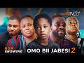 Omo Bii Jabesi 2 Yoruba Movie 2026 Drama Yetunde Oyinbo Wunmi Ajiboye Kolawole Oscar Amoo Ademola