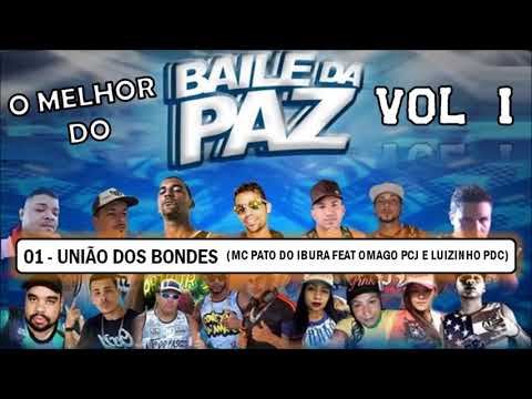 UNIÃO DOS BONDES - MC PATO DO IBURA FEAT OMAGO PCJ E LUIZINHO PDC