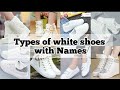 Types of white shoes/ boots/ sneakers with Names / sneakers for girls / boots name ll fashion pitara