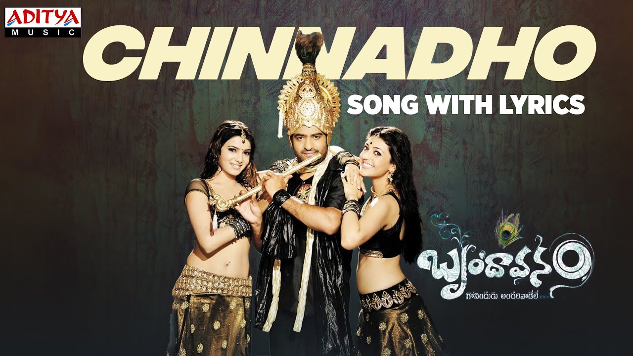 Chinnado Vaipu Lyrics  | Brindaavanam | Jr NTR, Kajal Aggarwal, Prakash Raj, Samantha, Srihari | S.Thaman