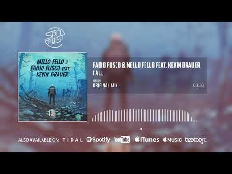 Fabio Fusco, Mello Fello feat  Kevin Brauer - Fall (Official Audio)