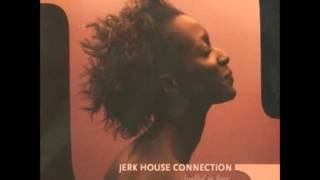 Jerk House Connection - Just A Music