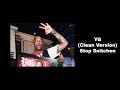 YG - Stop Snitchin (CLEAN VERSION) YG - Stop Snitchin (CLEAN VERSION)