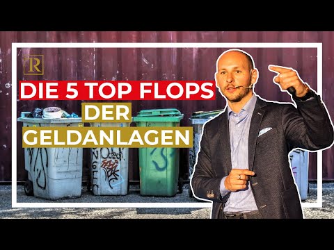 Die 5 Top-Flops der Geldanlagen - Tobias Rethaber - Cashflow-Experte Nr.1