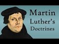 Martin Luther S Doctrines Reformation Theology