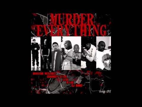 Murder Everything Feat. Chauncey Clyde, Lejo, D-Loc & CJ Rome (Prod. By Sinima Beats)