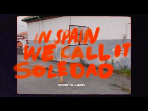 Rigoberta Bandini - IN SPAIN WE CALL IT SOLEDAD (Videoclip)